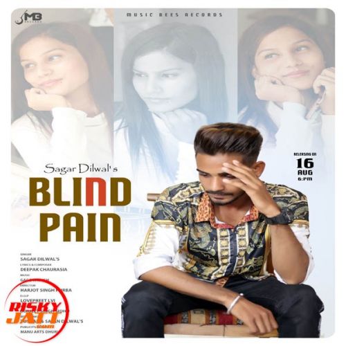 Blind Pain Sagar Dilwal mp3 song ringtone, Blind Pain Sagar Dilwal Ringtone Download - RiskyJatt.Com