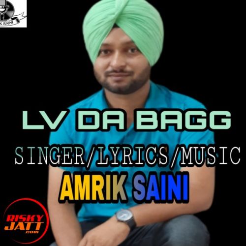 Lv da bagg Amrik Saini mp3 song ringtone, Lv da bagg Amrik Saini Ringtone Download - RiskyJatt.Com