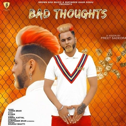 Bad Thoughts James Brar mp3 song ringtone, Bad Thoughts James Brar Ringtone Download - RiskyJatt.Com