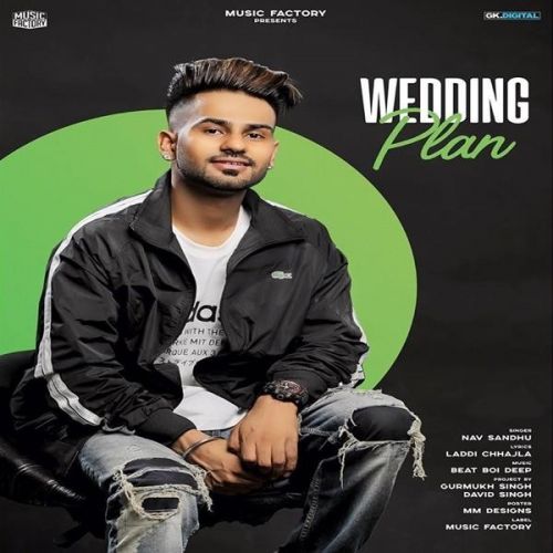 Wedding Plan Nav Sandhu, Laddi Chhajla mp3 song ringtone, Wedding Plan Nav Sandhu, Laddi Chhajla Ringtone Download - RiskyJatt.Com