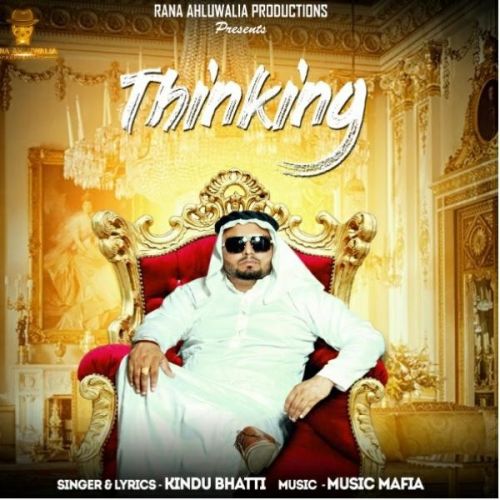 Thinking Kindu Bhatti mp3 song ringtone, Thinking Kindu Bhatti Ringtone Download - RiskyJatt.Com