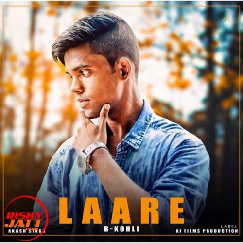 Laare B Kohli mp3 song ringtone, Laare B Kohli Ringtone Download - RiskyJatt.Com