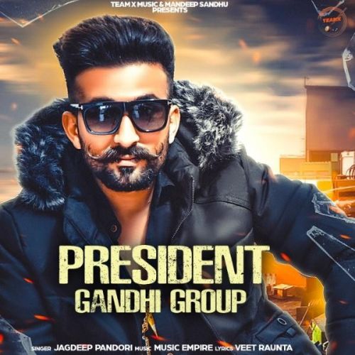 President Gandhi Group Jagdeep Pandori mp3 song ringtone, President Gandhi Group Jagdeep Pandori Ringtone Download - RiskyJatt.Com