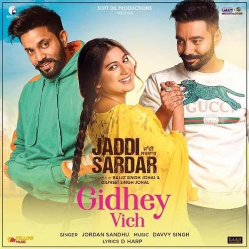 Gidhey Vich (Jaddi Sardar) Jordan Sandhu mp3 song ringtone, Gidhey Vich (Jaddi Sardar) Jordan Sandhu Ringtone Download - RiskyJatt.Com