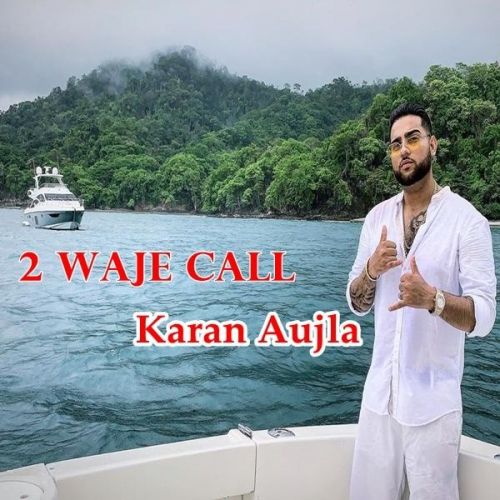 2 Waje Call Karan Aujla mp3 song ringtone, 2 Waje Call Karan Aujla Ringtone Download - RiskyJatt.Com