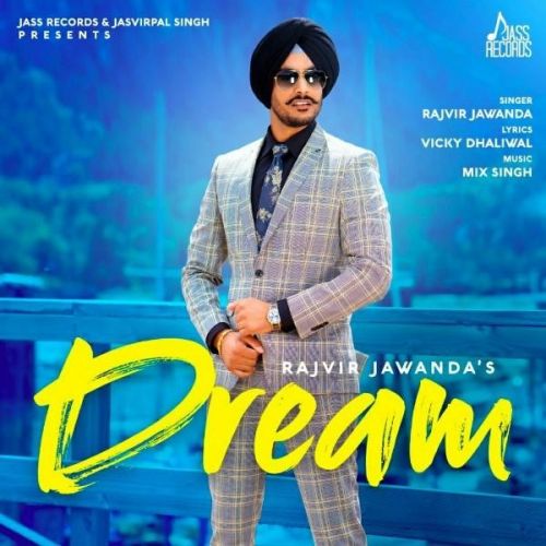 Dream Rajvir Jawanda mp3 song ringtone, Dream Rajvir Jawanda Ringtone Download - RiskyJatt.Com