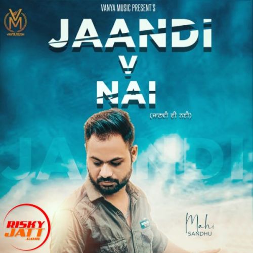 Jaan Di Vi Nai Maahi Sandhu mp3 song ringtone, Jaan Di Vi Nai Maahi Sandhu Ringtone Download - RiskyJatt.Com