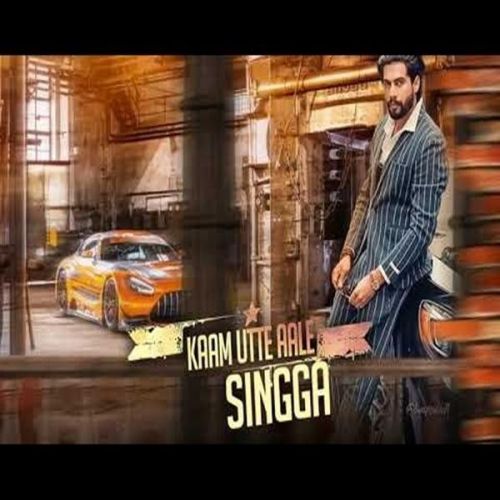 Kaam Utte Aale Singga mp3 song ringtone, Kaam Utte Aale Singga Ringtone Download - RiskyJatt.Com