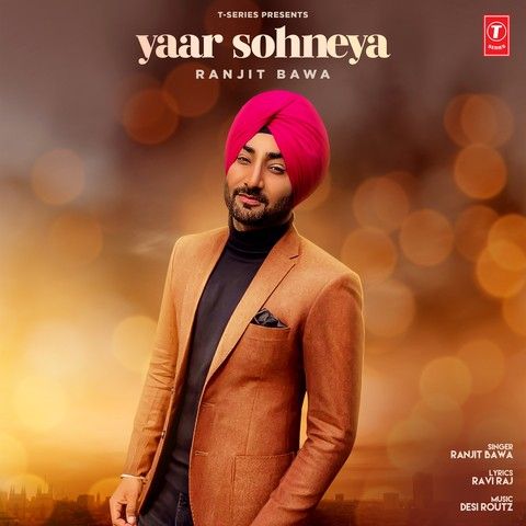 Yaar Sohneya Ranjit Bawa mp3 song ringtone, Yaar Sohneya Ranjit Bawa Ringtone Download - RiskyJatt.Com