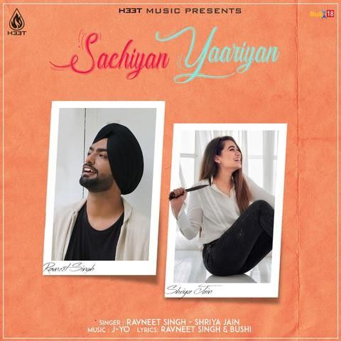 Sachiyan Yaariyan Ravneet Singh, Shriya Jain mp3 song ringtone, Sachiyan Yaariyan Ravneet Singh, Shriya Jain Ringtone Download - RiskyJatt.Com