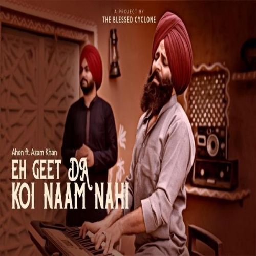 Eh Geet Da Naam Koi Nahi Ahen, Ajam Khan mp3 song ringtone, Eh Geet Da Naam Koi Nahi Ahen, Ajam Khan Ringtone Download - RiskyJatt.Com