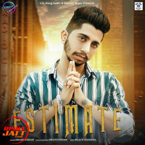 Estimate Shahenshah mp3 song ringtone, Estimate Shahenshah Ringtone Download - RiskyJatt.Com