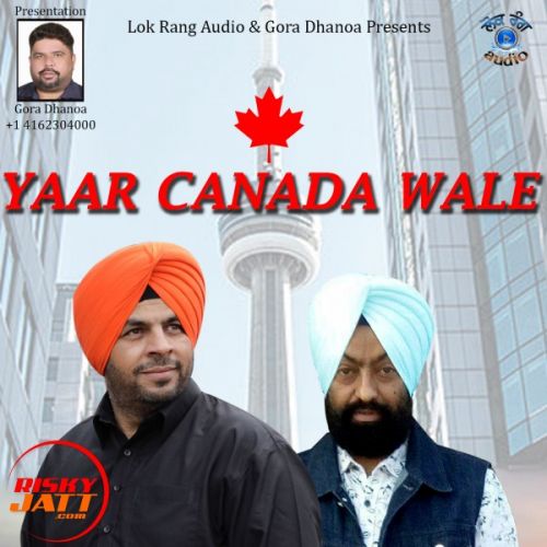 Yaar Canada Wale Harpreet Randhawa mp3 song ringtone, Yaar Canada Wale Harpreet Randhawa Ringtone Download - RiskyJatt.Com