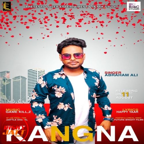 Kangna Abraham Ali mp3 song ringtone, Kangna Abraham Ali Ringtone Download - RiskyJatt.Com