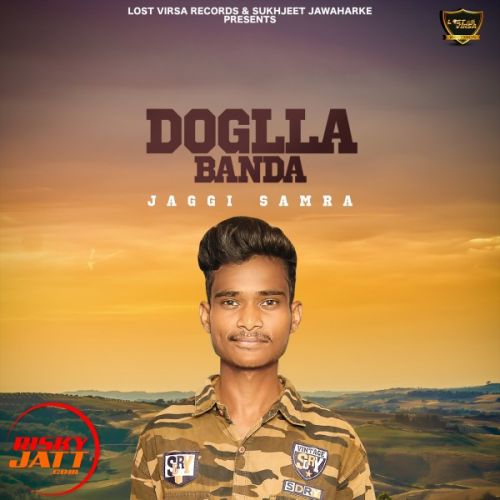 Doglla Banda Jaggi Samra mp3 song ringtone, Doglla Banda Jaggi Samra Ringtone Download - RiskyJatt.Com