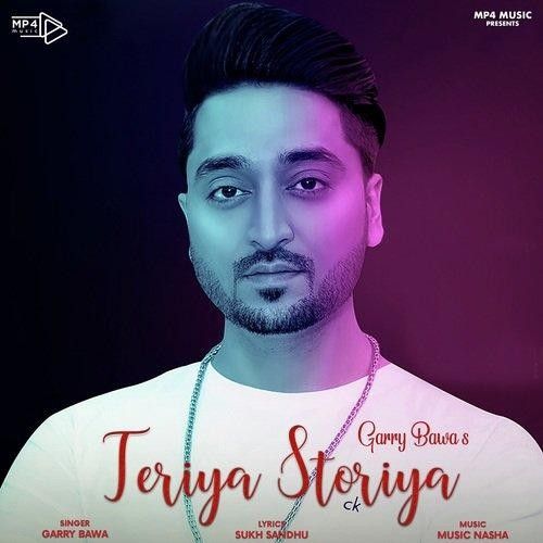 Teriya Storiya Garry Bawa mp3 song ringtone, Teriya Storiya Garry Bawa Ringtone Download - RiskyJatt.Com