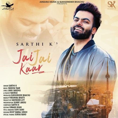 Jai Jai Kaar Sarthi K mp3 song ringtone, Jai Jai Kaar Sarthi K Ringtone Download - RiskyJatt.Com