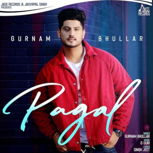 Pagal Gurnam Bhullar mp3 song ringtone, Pagal Gurnam Bhullar Ringtone Download - RiskyJatt.Com