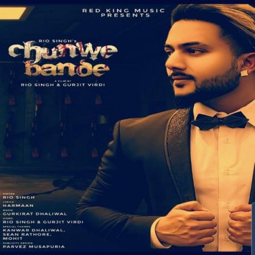 Chunwe Bande Rio Singh mp3 song ringtone, Chunwe Bande Rio Singh Ringtone Download - RiskyJatt.Com