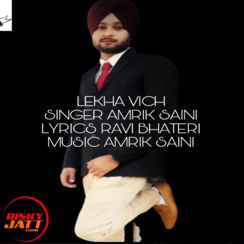 Lekha Vich Amrik Saini mp3 song ringtone, Lekha Vich Amrik Saini Ringtone Download - RiskyJatt.Com