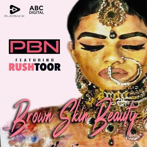 Brown Skin Beauty PBN mp3 song ringtone, Brown Skin Beauty PBN Ringtone Download - RiskyJatt.Com