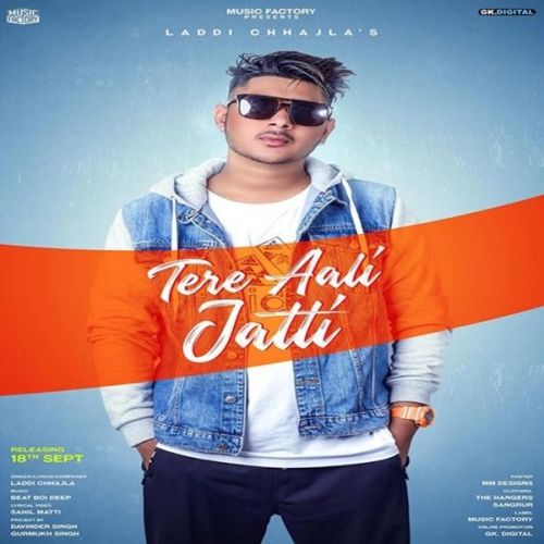 Tere Aali Jatti Laddi Chhajla mp3 song ringtone, Tere Aali Jatti Laddi Chhajla Ringtone Download - RiskyJatt.Com