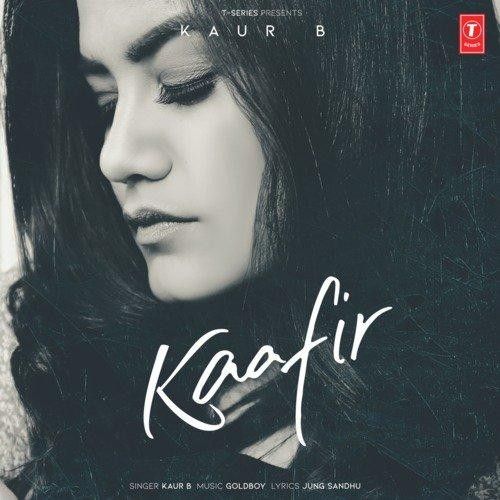 Kaafir Kaur B mp3 song ringtone, Kaafir Kaur B Ringtone Download - RiskyJatt.Com