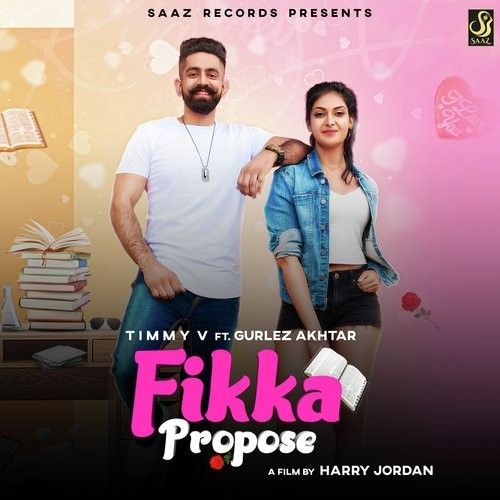 Fikka Propose Timmy V, Gurlez Akhtar mp3 song ringtone, Fikka Propose Timmy V, Gurlez Akhtar Ringtone Download - RiskyJatt.Com