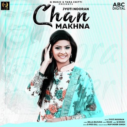 Chan Makhna Jyoti Nooran mp3 song ringtone, Chan Makhna Jyoti Nooran Ringtone Download - RiskyJatt.Com