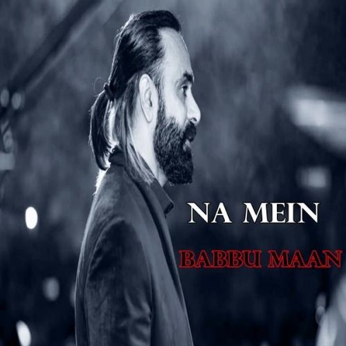 Na Mein Babbu Maan mp3 song ringtone, Na Mein Babbu Maan Ringtone Download - RiskyJatt.Com