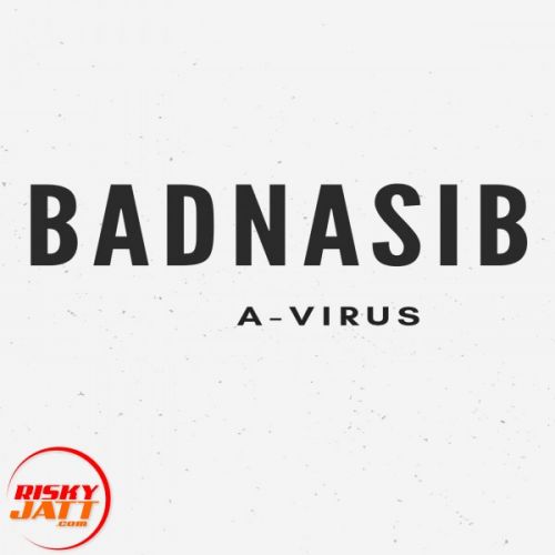 Badnasib A-Virus mp3 song ringtone, Badnasib A-Virus Ringtone Download - RiskyJatt.Com