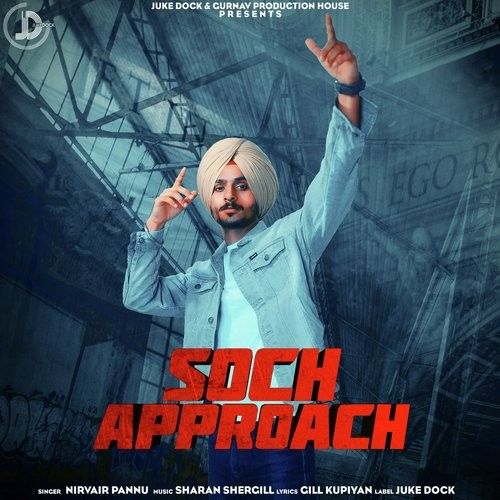 Soch Approach Nirvair Pannu mp3 song ringtone, Soch Approach Nirvair Pannu Ringtone Download - RiskyJatt.Com