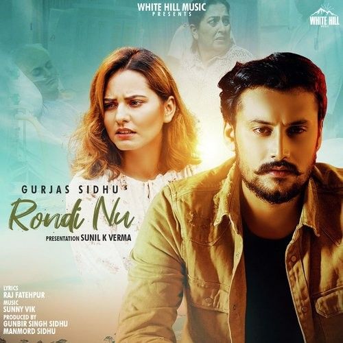 Rondi Nu Gurjas Sidhu mp3 song ringtone, Rondi Nu Gurjas Sidhu Ringtone Download - RiskyJatt.Com