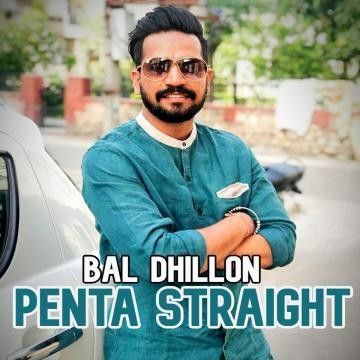 Penta Straight Bal Dhillon mp3 song ringtone, Penta Straight Bal Dhillon Ringtone Download - RiskyJatt.Com