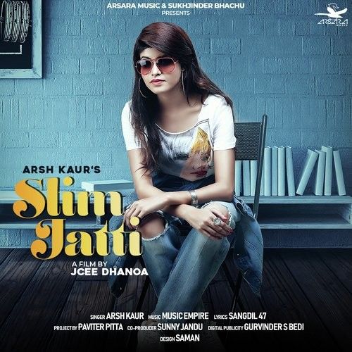 Slim Jatti Arsh Kaur mp3 song ringtone, Slim Jatti Arsh Kaur Ringtone Download - RiskyJatt.Com