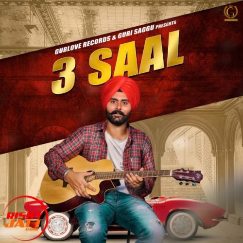 3 Saal Guri Saggu mp3 song ringtone, 3 Saal Guri Saggu Ringtone Download - RiskyJatt.Com