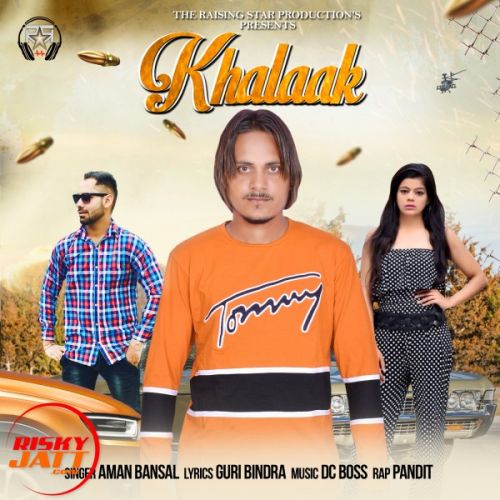 Khalaak Aman Bansal mp3 song ringtone, Khalaak Aman Bansal Ringtone Download - RiskyJatt.Com