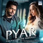 Pyar SB The Haryanvi mp3 song ringtone, Pyar SB The Haryanvi Ringtone Download - RiskyJatt.Com