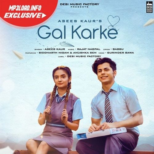 Gal Karke Asees Kaur mp3 song ringtone, Gal Karke Asees Kaur Ringtone Download - RiskyJatt.Com