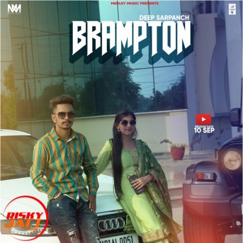 Brampton Deep Sarpanch mp3 song ringtone, Brampton Deep Sarpanch Ringtone Download - RiskyJatt.Com