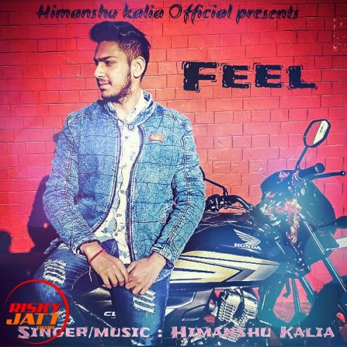 Feel Himanshu Kalia, Pebby mp3 song ringtone, Feel Himanshu Kalia, Pebby Ringtone Download - RiskyJatt.Com