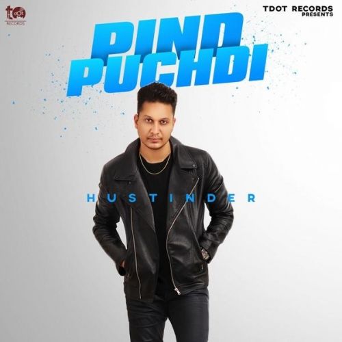 Pind Puchdi Hustinder mp3 song ringtone, Pind Puchdi Hustinder Ringtone Download - RiskyJatt.Com