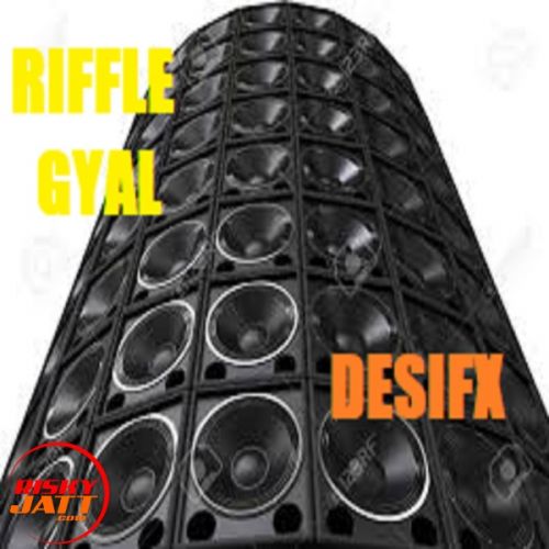 Riffle Gyal Desifx mp3 song ringtone, Riffle Gyal Desifx Ringtone Download - RiskyJatt.Com