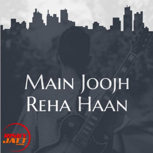 Main Joojh Reha Haan Gurkaran Malhans mp3 song ringtone, Main Joojh Reha Haan Gurkaran Malhans Ringtone Download - RiskyJatt.Com