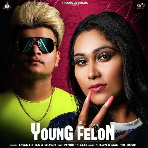 Young Felon Afsana Khan, Shawn mp3 song ringtone, Young Felon Afsana Khan, Shawn Ringtone Download - RiskyJatt.Com