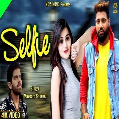 Selfie Masoom Sharma, Ruchika Jangid mp3 song ringtone, Selfie Masoom Sharma, Ruchika Jangid Ringtone Download - RiskyJatt.Com