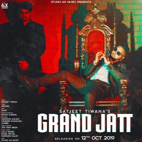 Grand Jatt Satjeet Tiwana mp3 song ringtone, Grand Jatt Satjeet Tiwana Ringtone Download - RiskyJatt.Com