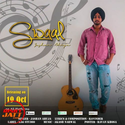 Swaal Jashan Ahuja mp3 song ringtone, Swaal Jashan Ahuja Ringtone Download - RiskyJatt.Com