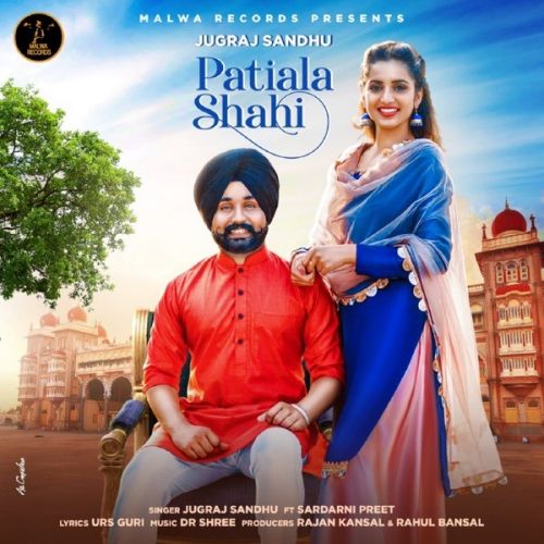 Patiala Shahi Jugraj Sandhu mp3 song ringtone, Patiala Shahi Jugraj Sandhu Ringtone Download - RiskyJatt.Com