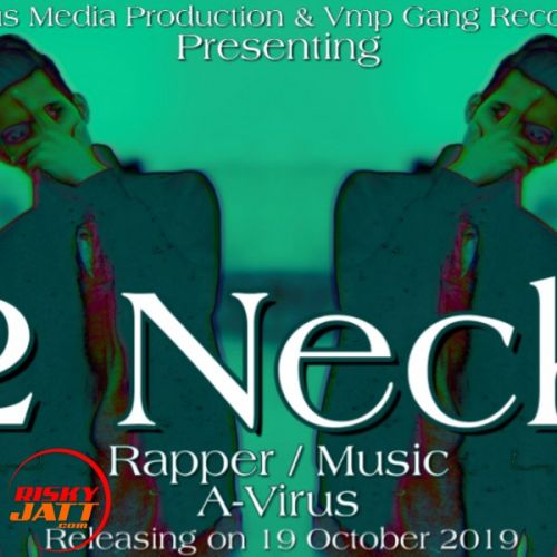 2 Neck A-Virus mp3 song ringtone, 2 Neck A-Virus Ringtone Download - RiskyJatt.Com